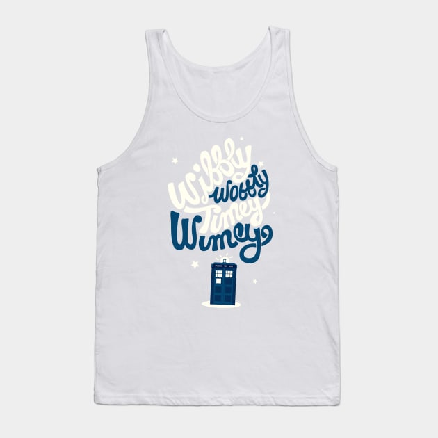 Wibbly Wobbly Timey Wimey Tank Top by risarodil